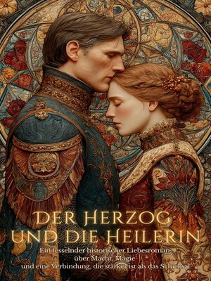 cover image of Der Herzog und die Heilerin